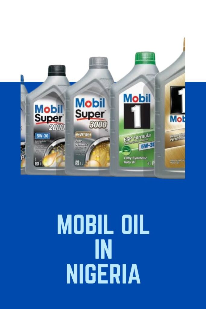 Mobil Oil Nigeria: Why It’s the #1 Choice for Lubricants and Motor Oils