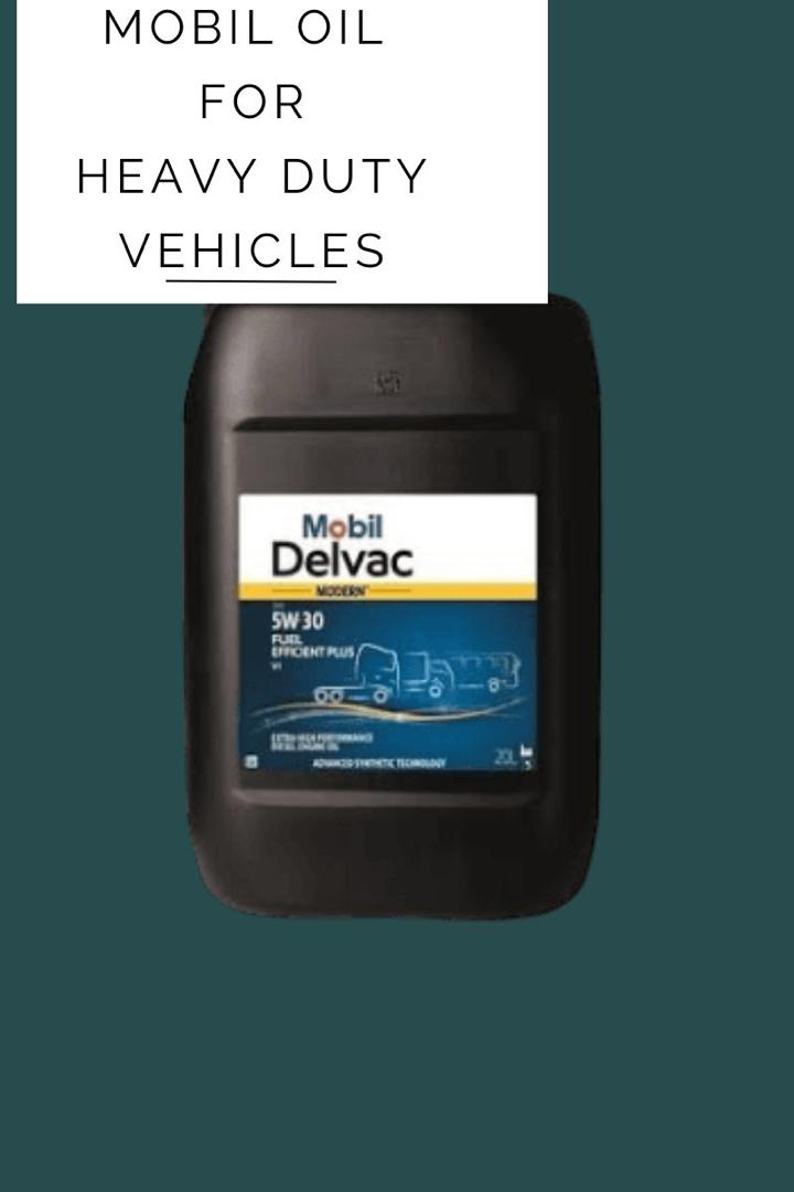 Mobil Oil for Heavy Duty Vehicles